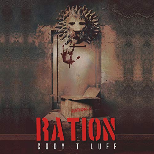 “Ration,” A Dark And Forceful Futuristic Tale Of Survival By Author Cody Luff Now Available In Audiobook Format
