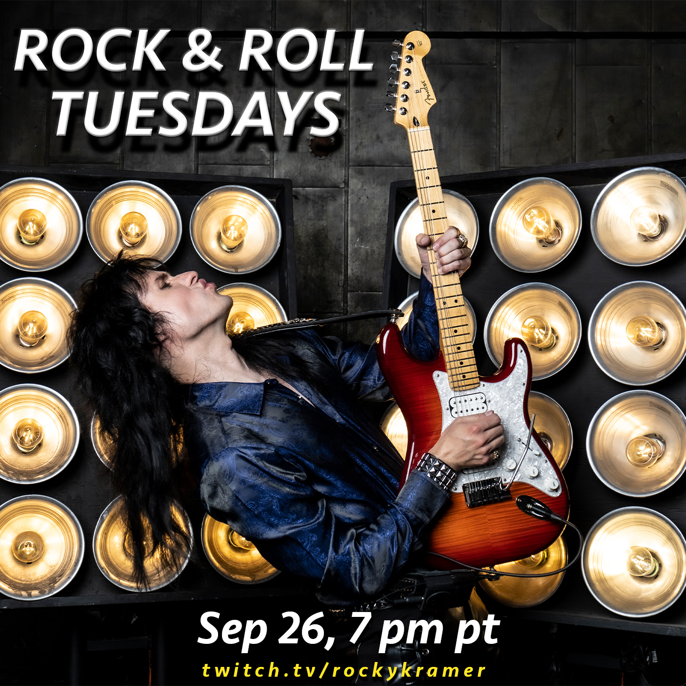 Rocky Kramer’s Rock & Roll Tuesdays Presents “I Need A Guitar Hero” Tuesday September 26th, 2023, 7 PM PT On Twitch