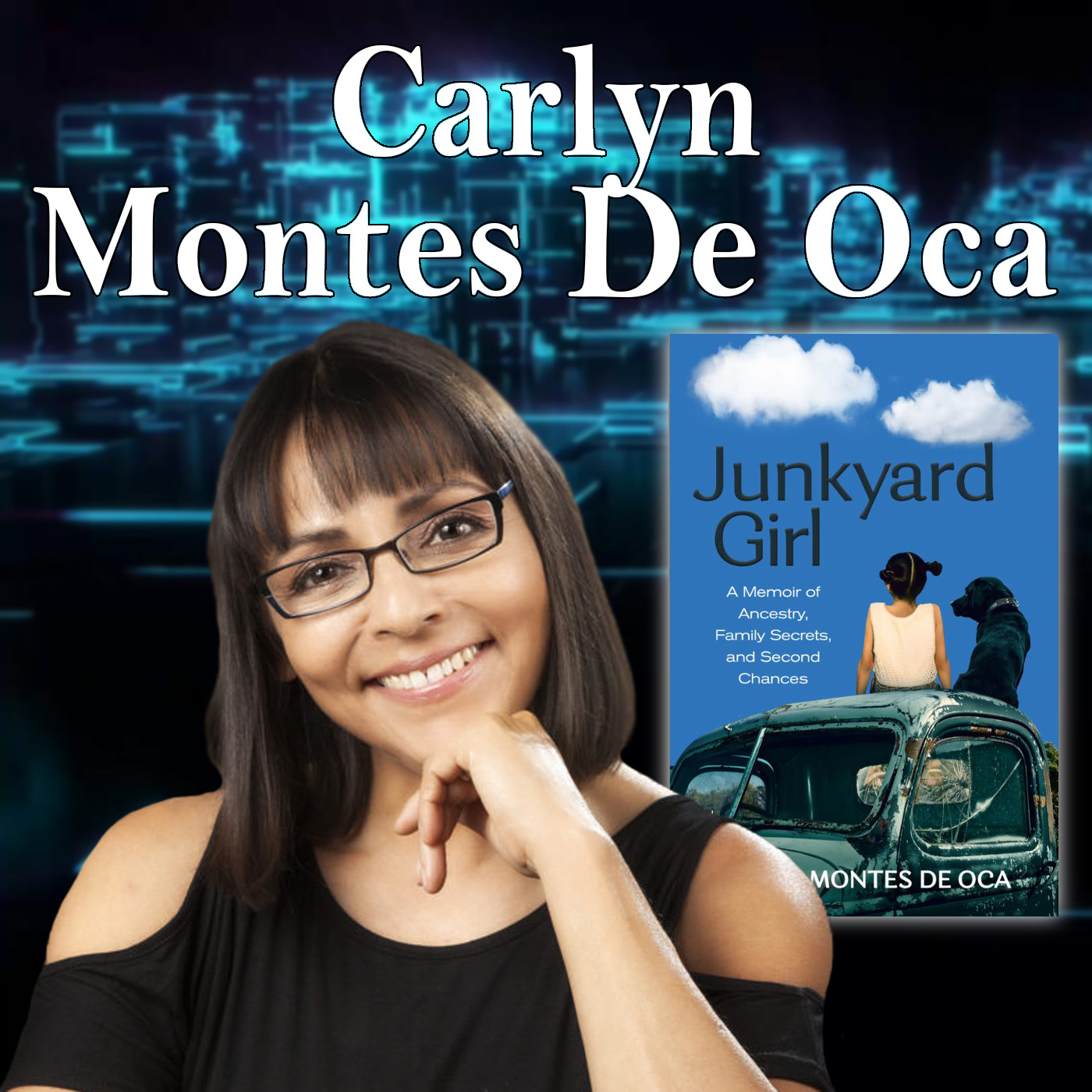 “Junkyard Girl” Author Carlyn Montes De Oca Guests On Harvey Brownstone Interviews 