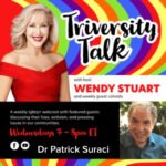 Dr Patrick Suraci Guests On TriVersity Talk With Host Wendy Stuart 7 PM ET Wednesday, July 29th, 2026 